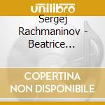 Sergej Rachmaninov - Beatrice Berthold cd musicale di Sergej Rachmaninov