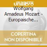 Wolfgang Amadeus Mozart - Europaische Sinfonien cd
