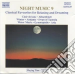 Night Music 9: Classical Favourites For Relaxing and Dreaming cd