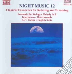 Night Music 12: Heartwounds, Melodia Infa, Intermezzo, Concerto X 2 Corni, Quer- Vari cd musicale di ARTISTI VARI