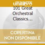 101 Great Orchestral Classics Volume 1 / Various cd