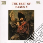 Vol.8 - The Best Of Naxos - 68'28 - Vari cd