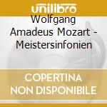 Wolfgang Amadeus Mozart - Meistersinfonien cd musicale di Wolfgang Amadeus Mozart