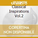 Classical Inspirations Vol.2 cd musicale
