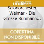 Salonorchester Weimar - Die Grosse Ruhmann Revue cd