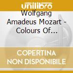 Wolfgang Amadeus Mozart - Colours Of Mozart cd