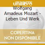 Wolfgang Amadeus Mozart - Leben Und Werk cd