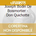Joseph Bodin De Boismortier - Don Quichotte cd