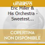 Eric Miller & His Orchestra - Sweetest Sounds cd