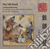 Silk Road (The): A Musical Journey / Various cd