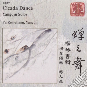 Cicada Dance: Yangqin Solos / Various cd musicale di Yellow River