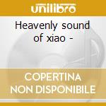 Heavenly sound of xiao - cd