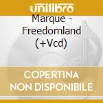Marque - Freedomland (+Vcd) cd