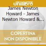 James Newton Howard - James Newton Howard & Friends cd