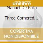 Manuel De Falla - Three-Cornered - Ansermet Ernest cd