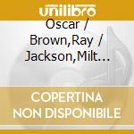 Oscar / Brown,Ray / Jackson,Milt Peterson - Very Tall Band cd musicale di Oscar / Brown,Ray / Jackson,Milt Peterson