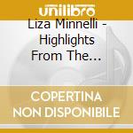 Liza Minnelli - Highlights From The Carnegie Hall Concerts cd musicale di Liza Minnelli