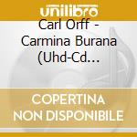 Carl Orff - Carmina Burana (Uhd-Cd 32-bit) cd