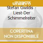 Stefan Gwildis - Liest-Der Schimmelreiter cd