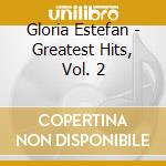 Gloria Estefan - Greatest Hits, Vol. 2 cd
