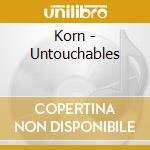 Korn - Untouchables cd