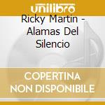 Ricky Martin - Alamas Del Silencio cd