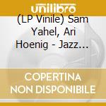 (LP Vinile) Sam Yahel, Ari Hoenig - Jazz Side Of The Moon vinile