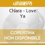 Chlara - Love Ya cd