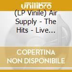 (LP Vinile) Air Supply - The Hits - Live In Hong Kong vinile