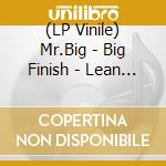 (LP Vinile) Mr.Big - Big Finish - Lean Into It Live (Blue & Red Splatter Vinyl/180G) (Rsd 2024) lp vinile