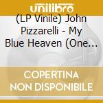 (LP Vinile) John Pizzarelli - My Blue Heaven (One Step) vinile