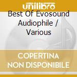 Best Of Evosound Audiophile / Various cd