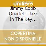 Jimmy Cobb Quartet - Jazz In The Key Of Blue cd
