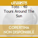 Toto - 40 Tours Around The Sun cd