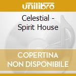 Celestial - Spirit House cd