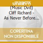 (Music Dvd) Cliff Richard - As Never Before  Bold As Brass  (Dvd / Ble Ray) cd musicale