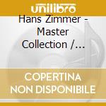 Hans Zimmer - Master Collection / O.S.T. cd musicale di Hans Zimmer