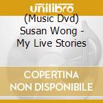 (Music Dvd) Susan Wong - My Live Stories cd