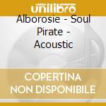 Alborosie - Soul Pirate - Acoustic cd