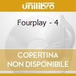 Fourplay - 4 cd