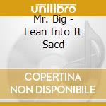 Mr. Big - Lean Into It -Sacd- cd
