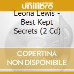 Leona Lewis - Best Kept Secrets (2 Cd) cd