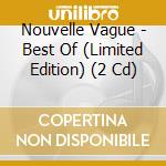Nouvelle Vague - Best Of (Limited Edition) (2 Cd) cd