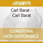 Carl Barat - Carl Barat cd