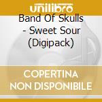 Band Of Skulls - Sweet Sour (Digipack) cd