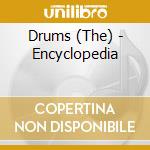 Drums (The) - Encyclopedia cd