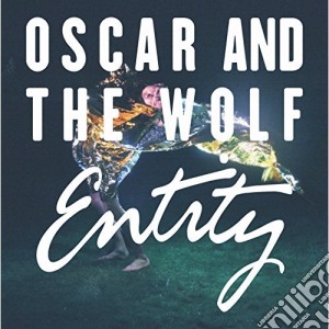 Oscar And The Wolf - Entity cd musicale di Oscar And The Wolf