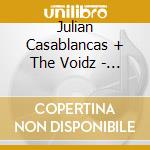Julian Casablancas + The Voidz - Tyranny cd musicale di Julian Casablancas + The Voidz