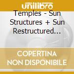 Temples - Sun Structures + Sun Restructured (2 Cd) cd