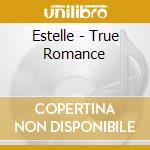 Estelle - True Romance cd